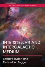 Interstellar and Intergalactic Medium af Barbara (Ohio State University) Ryden