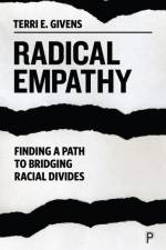 Radical Empathy af Terri (McGill University and Center for Higher Education) Givens