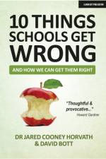 10 things schools get wrong (and how we can get them right) af Jared Cooney Horvath