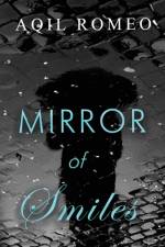 Mirror of Smiles af Aqil Romeo