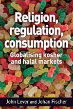 Religion, Regulation, Consumption af John Lever