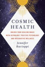 Cosmic Health af Jennifer Racioppi