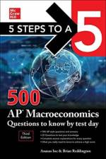 5 Steps to a 5: 500 AP Macroeconomics Questions to Know by Test Day, Third Edition af Inc. Anaxos
