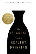 The Japanese Guide to Healthy Drinking af Kaori Haishi