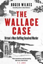 The Wallace Case af Roger Wilkes