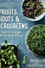 Sprouts, Shoots & Microgreens af Lina Wallentinson