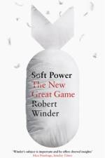 Soft Power af Robert Winder