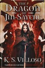 The Dragon of Jin-Sayeng af K. S. Villoso