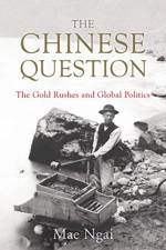The Chinese Question af Mae (Columbia University) Ngai