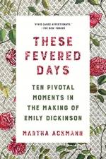 These Fevered Days af Martha Ackmann