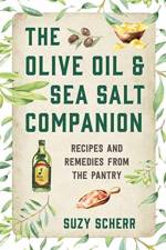 The Olive Oil & Sea Salt Companion af Suzy Scherr