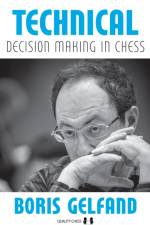 Technical Decision Making in Chess af Boris Gelfand