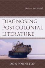 Diagnosing Postcolonial Literature af Don Johnston