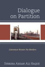 Dialogue on Partition af Syrrina Ahsan Ali Haque