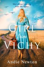 The Girl from Vichy af Andie Newton