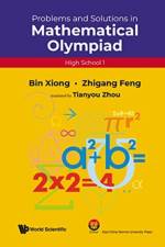 Problems And Solutions In Mathematical Olympiad (High School 1) af Bin Xiong