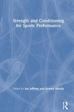 Strength and Conditioning for Sports Performance af Jeremy Moody