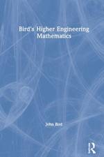 Bird's Higher Engineering Mathematics af John (Defence College of Technical Training Bird