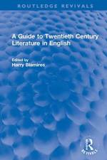 A Guide to Twentieth Century Literature in English