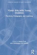 Visual Arts with Young Children