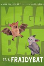 Megabat Is a Fraidybat af Anna Humphrey