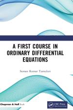 A First Course in Ordinary Differential Equations af Suman Kumar Tumuluri