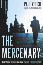 The Mercenary af Paul Vidich