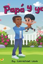 Papa y yo af Carmichael Lewis