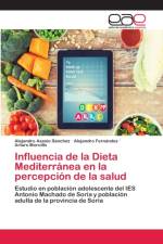 Influencia de la Dieta Mediterranea en la percepcion de la salud af Alejandro Asesio Sanchez