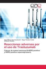 Reacciones adversas por el uso de Trastuzumab af Iago Dillion Lima Cavalcanti