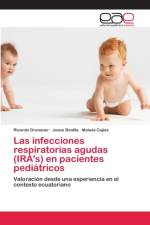 infecciones respiratorias agudas (IRA's) en pacientes pediatricos af Ricardo Grunauer