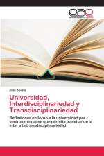 Universidad, Interdisciplinariedad y Transdisciplinariedad af José Acosta