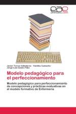 Modelo pedagogico para el perfeccionamiento af Javier Torres Valladares