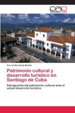 Patrimonio cultural y desarrollo turistico en Santiago de Cuba af Ana Cecilia Hardy Medina