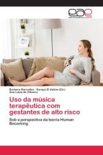 Uso da musica terapeutica com gestantes de alto risco af Barbara Barcellos