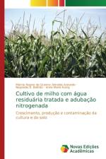 Cultivo de milho com agua residuaria tratada e adubacao nitrogenada af Marcia Rejane de Queiroz Almei Azevedo