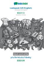BABADADA black-and-white, Leetspeak (US English) - Simplified Chinese (in chinese script), p1c70r14l d1c710n4ry - visual dictionary (in chinese script) af Babadada Gmbh
