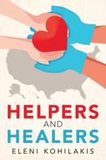 Helpers and Healers af Kohilakis Eleni Kohilakis