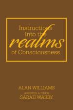Instructions into the Realms of Consciousness af Williams Alan Williams