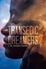 Transedic Dreamers af J M Campbell Harmon