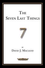 Seven Last Things af David J MacLeod