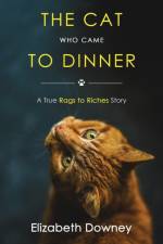 The Cat Who Came to Dinner af Elizabeth Downey