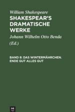Das Wintermahrchen. Ende Gut Alles Gut af William Shakespeare