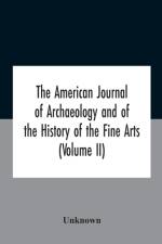 American Journal Of Archaeology And Of The History Of The Fine Arts (Volume Ii) af Unknown