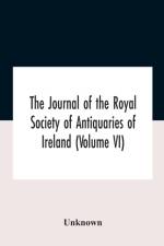 Journal Of The Royal Society Of Antiquaries Of Ireland (Volume Vi) af Unknown