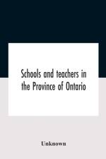 Schools And Teachers In The Province Of Ontario. Elementary Public And Separate Schools November 1947 af Unknown
