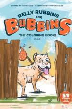 Belly Rubbins For Bubbins- The Coloring Book! af Jason D Kraus