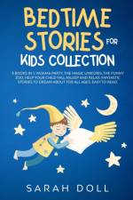 BEDTIME STORIES FOR KIDS COLLECTION This Book Includes af Sarah Doll