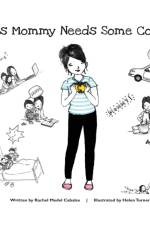 This Mommy Needs Some Coffee af Rachel Medel Cabalse