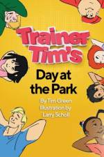 Trainer Tim's Day at the Park af Tim Green